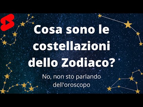 Video: Le costellazioni sono segni zodiacali?