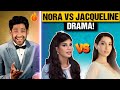 NORA FATEHI VS JACQUELINE FIGHT IS FUNNY! 😂