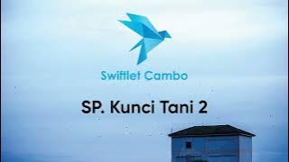 Swiftlet Cambo-SP Kunci Tani 2