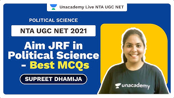 NTA UGC NET 2021 | Aim JRF in Political Science - Best MCQs | Supreet | Unacademy Live