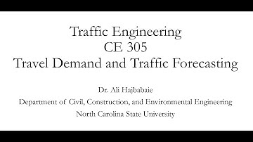 Traffic Engineering (CE 305) Lecture 23 - Traffic Demand Forecast 1