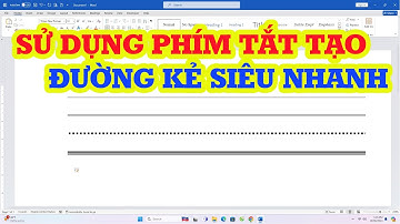 Cách sử dụng phím tắt để tạo đường kẻ ngang trong Word siêu nhanh
