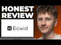 Ecwid for E commerce Honest Review - Watch Before Using