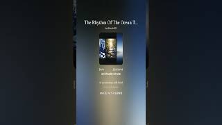 The Rhythm Of The Ocean Tide