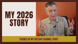 Thumbnail for You Get More History, Ideas, Series AND Less Politics AND War on my History Channel in 2026