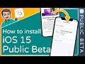 How to Install the iOS 15 + iPadOS 15 Public Beta