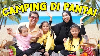 PERTAMA KALI CAMPING DI PANTAI!! WOW SERU BANGET!!