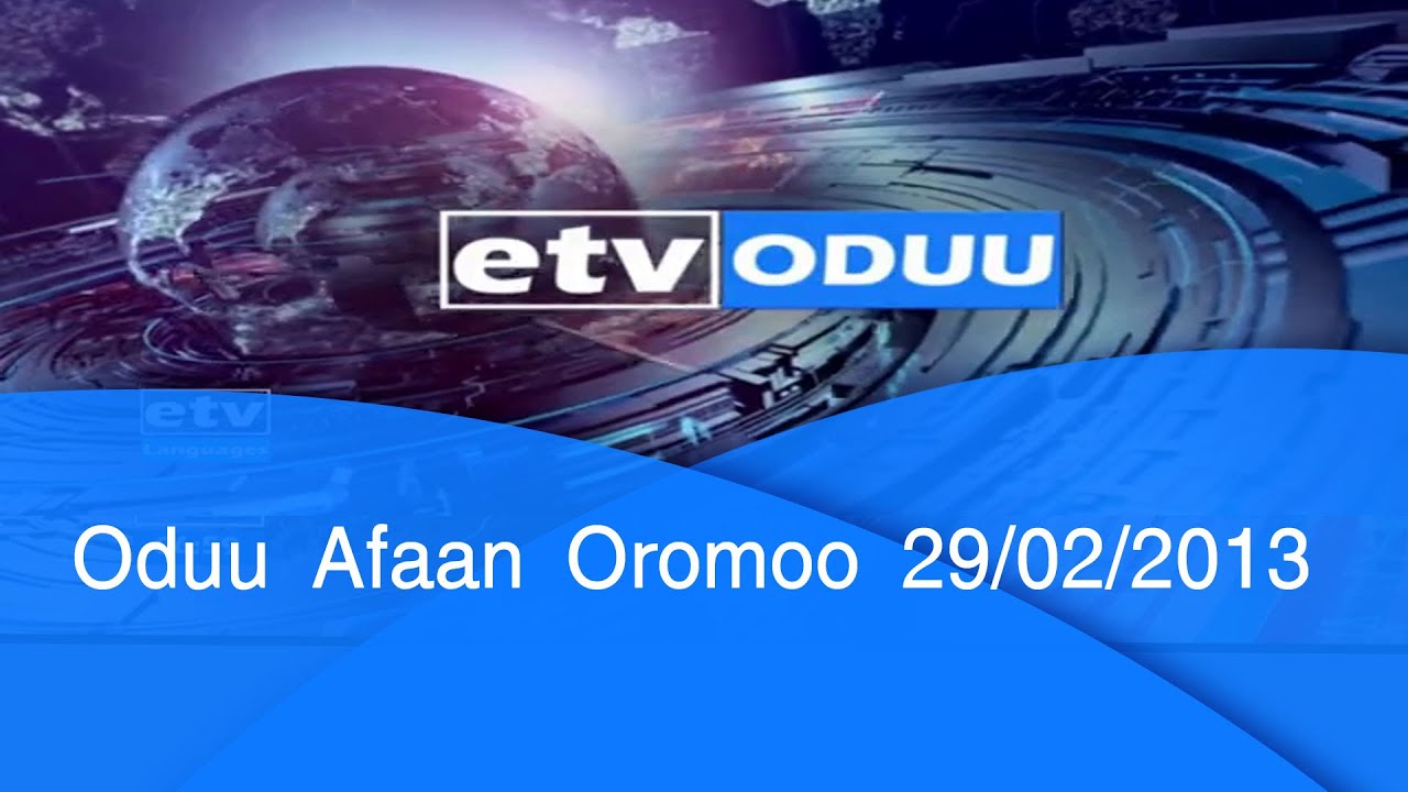 Oduu Afaan Oromoo 29022013etv