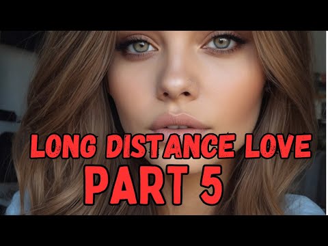 Long Distance Love Story: Part 5❤️crossdressing story: mtf story
