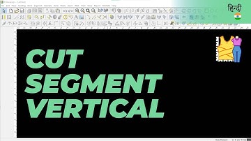 हिन्दी - Cut Segment Vertical | TUKAdesign Video Help | CAD Pattern Making Software | Hindi