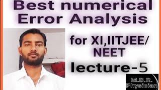 Numerical(error analysis)lecture -5