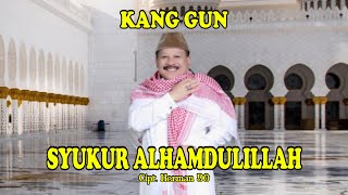 Pop Islami KANG GUN - SYUKUR ALHADULILLAH  //   //.