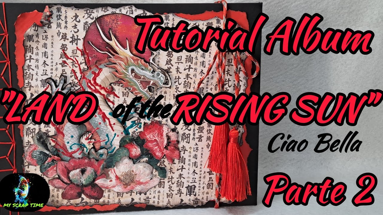ALBUM TUTORIAL,POP-UP, "LAND of the RISING SUN" de Ciao Bella, PARTE 2.