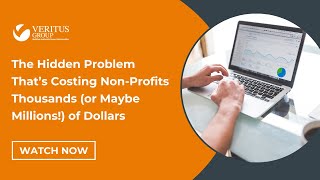 This Hidden Problem Costs Nonprofits Thousands of Dollars. Learn What it is and How to Avoid It!
