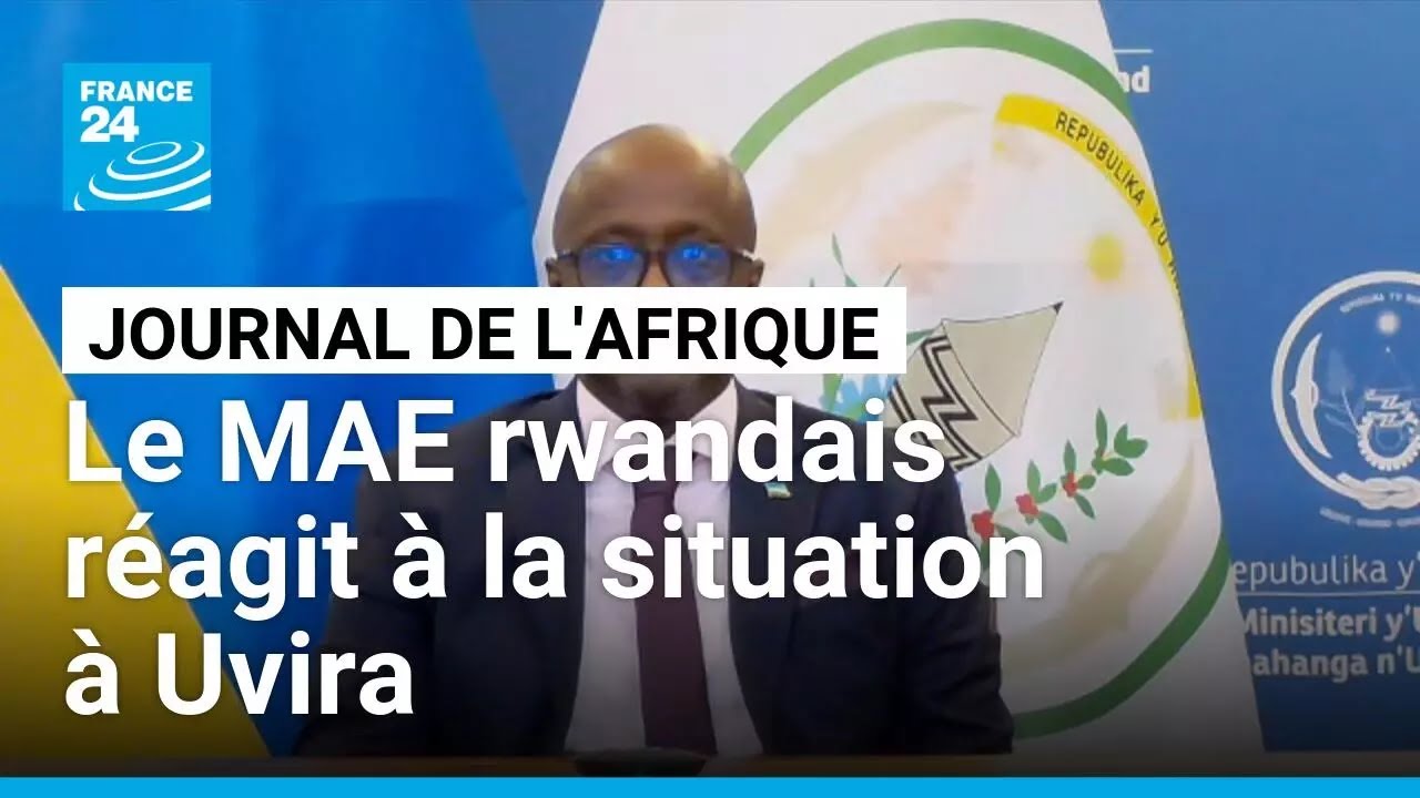 L'AFC/M23 dit se retirer d'Uvira : le ministre des Affaires étrangères rwandais réagit