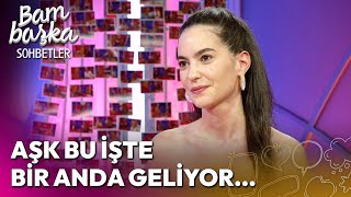 Hayranlıktan Sevgililiğe Giden Yol Bambaşka Sohbetler