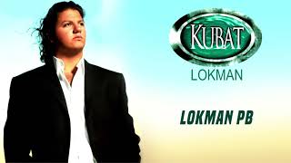 Kubat - Lokman B