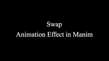 Manim Example | Swap Animation Effect