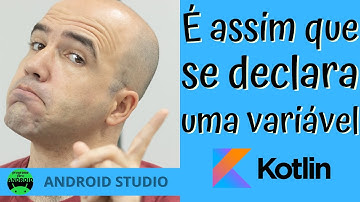 Android Studio | É assim que se declara uma variável | Kotlin