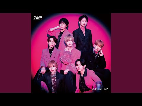 IMP. 「CRUISIN' 」 「SWITCHing 」シングルまとめ売り Amazon.co.jp: CRUISIN' IMP. 初回生産限定盤B CD＋Blu-ray TOBE