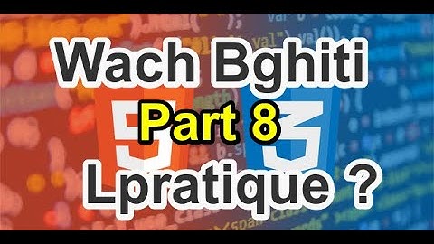 Projet HTML-CSS in Arabic Darija Part 8 : Create web page  انشاء صفحة ويب دارجة الجزء الاخير