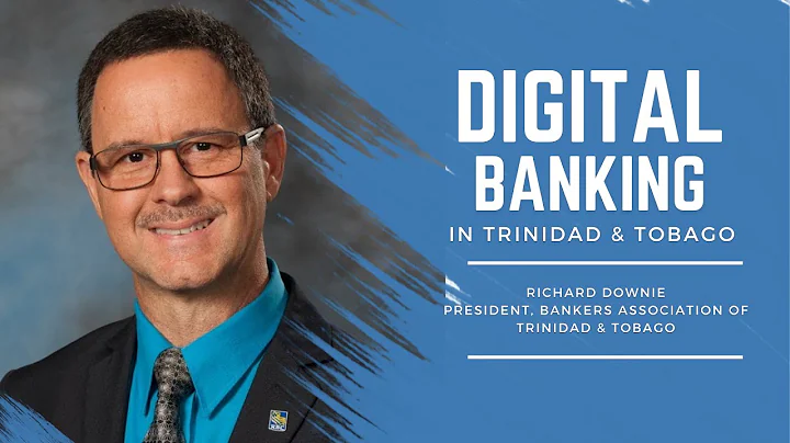 Digital Banking in Trinidad & Tobago with Richard ...