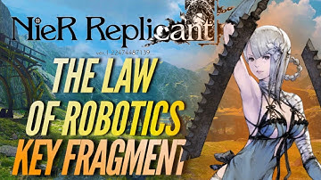 The Law of Robotics Key Fragment - Nier Replicant Ending A Playthrough