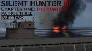 Silent Hunter III - Patrol 3 Pt.2 - Racking up the Tonnage.