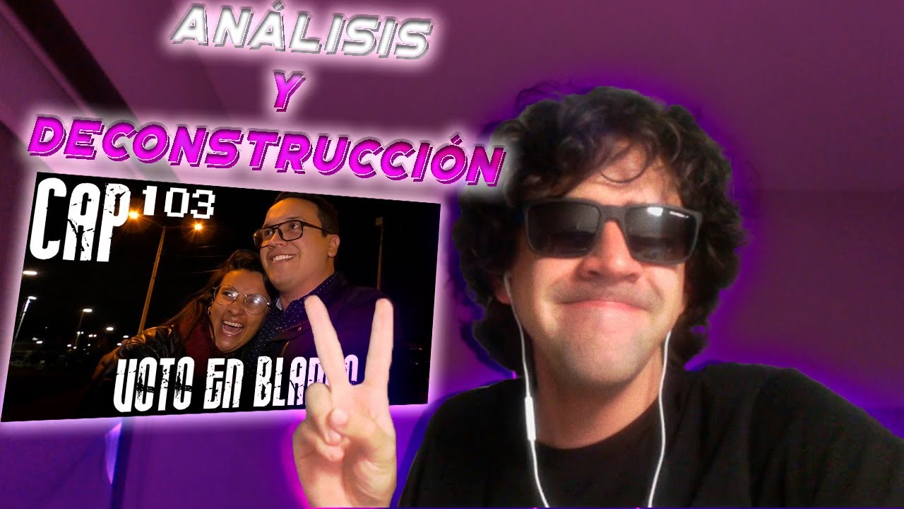 Análisis y Deconstrucción a Con Ánimo de Ofender : Cap #103 - Voto En Blanco | @CAMILOPMAGIA