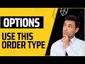 Order Types: How To Place A Good Options Trade