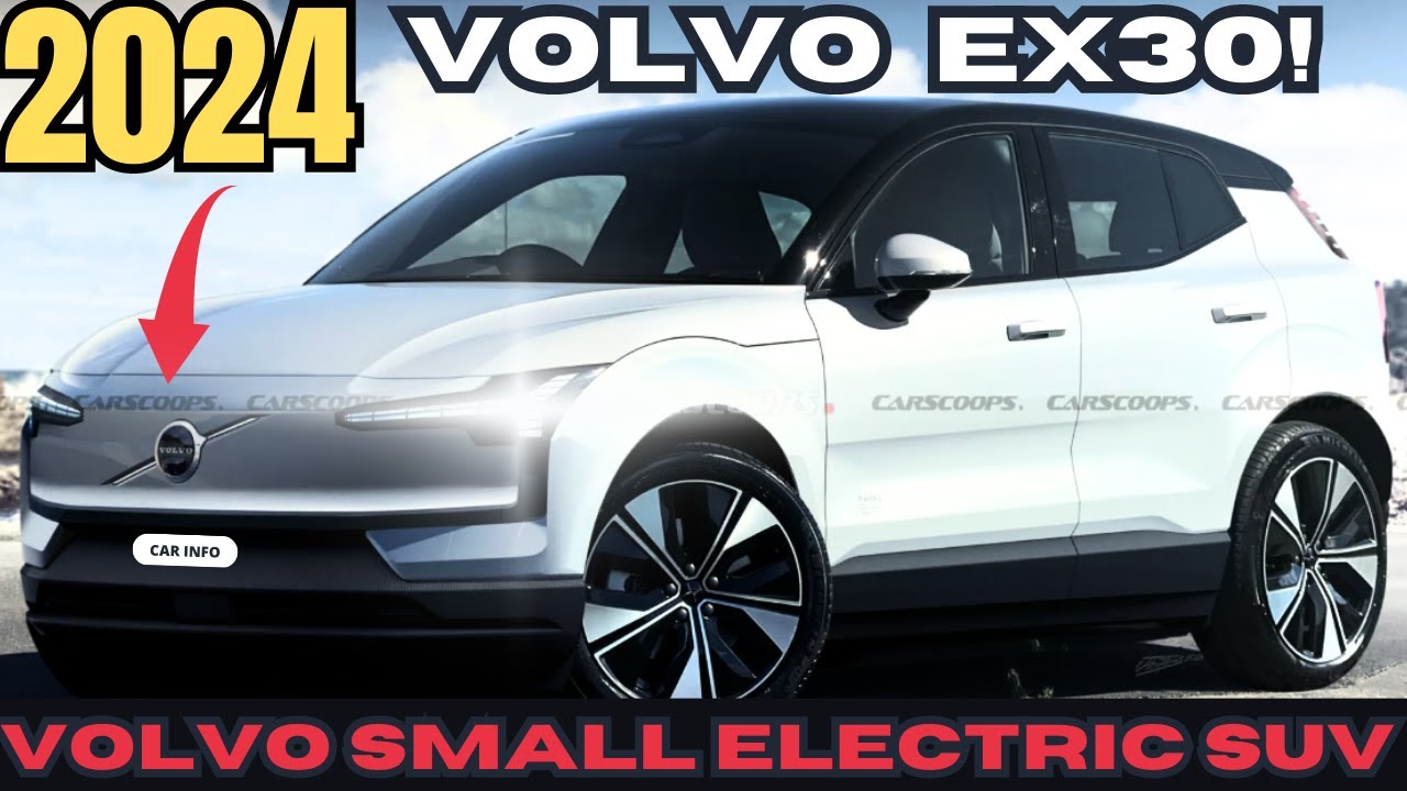 2024 Volvo EX30 Small Electric SUV Unveiled