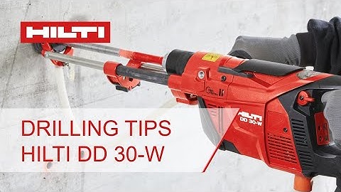 HOW-TO Drilling Tips Hilti DD 30-W