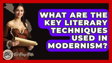 What Are The Key Literary Techniques Used In Modernism? - The Prose Path