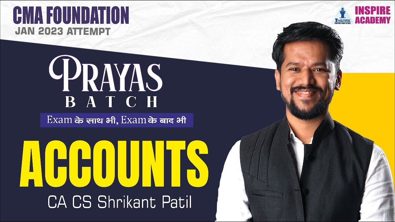 CMA Foundation Jan 23 | PRAYAS Batch | Paper 2 Accounts | By CA CS ...