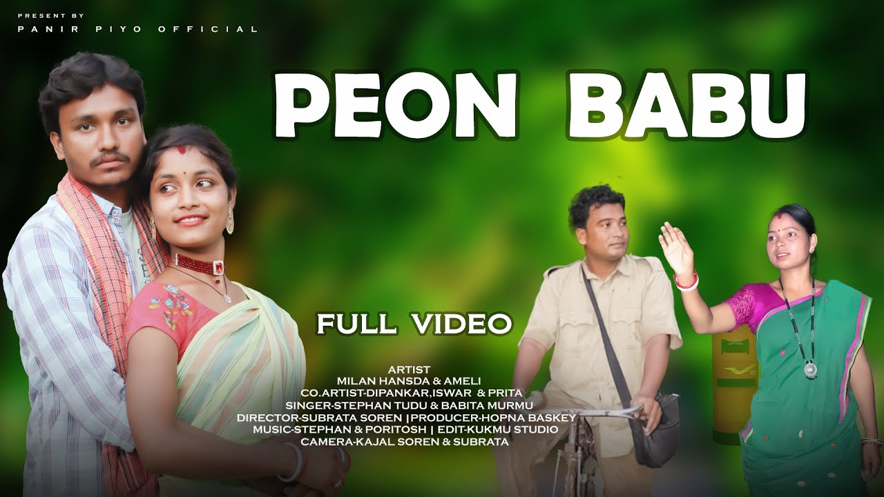 PEON BABU NEW SANTALI FULL VIDEO 2022 || STEPHAN TUDU & BABITA DI || MILAN & AMELI