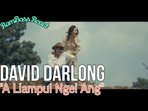 David Darlong - A Liampui Ngei Ang // RamBoss React 