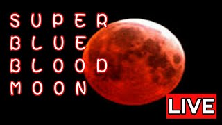 #Live Super Blue Blood Moon in Singapore