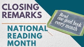 CLOSING REMARKS // NATIONAL READING MONTH