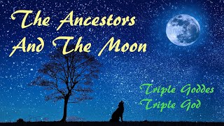 The Celtic Lunar Solar Calendar (Coligny Calendar), The Triple Goddess and God - The Moon for Ritual