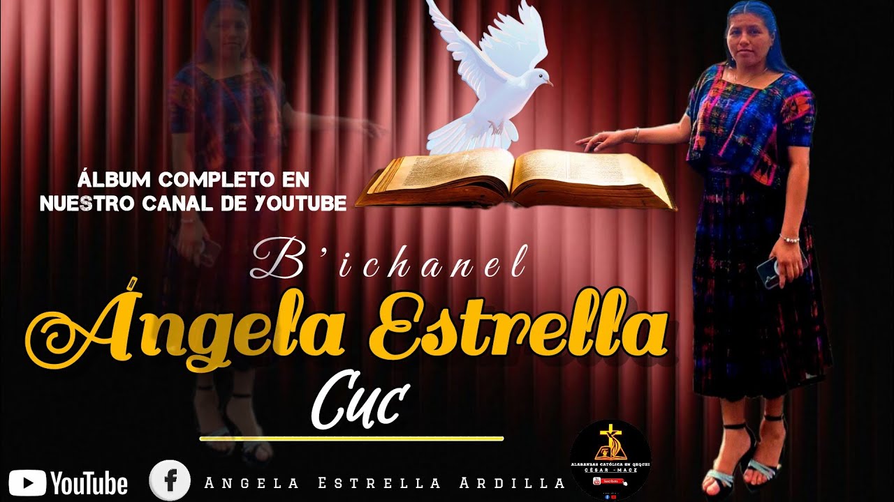 Ángela Estrella Cuc _ Naq takulunq Qaawa Jesús 