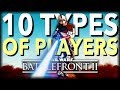 10 TYPES OF PLAYERS in Star Wars Battlefront 2 PART 2