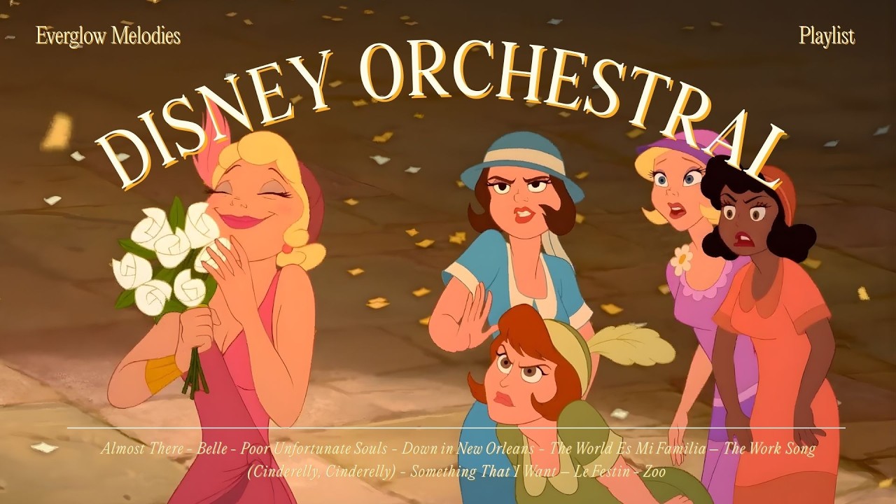 ✨ almost there 🌻 classic disney orchestral masterpieces for motivation ✨ everglow melodies