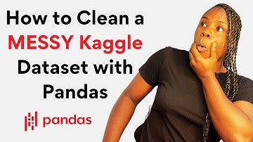 How to Clean a Messy Data in Pandas: Kaggle Dataset | Complete Data Cleaning Tutorial for Beginners