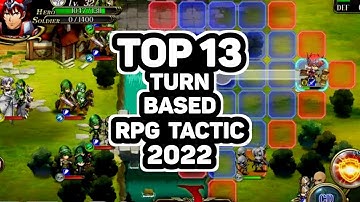 Top 13 Best TURN BASED RPG Tactic Games 2022 For Android & iOS #part6