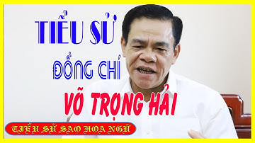 Tiểu Sử Thiếu Tướng Võ Trọng Hải - Tân Giám đốc Công An Nghệ An