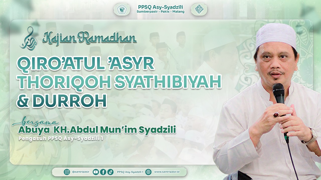 Kajian Ramadhan (Pagi) Fashohah Qiro'atul 'Asyr Thoriqoh Syathibiyah & durroh