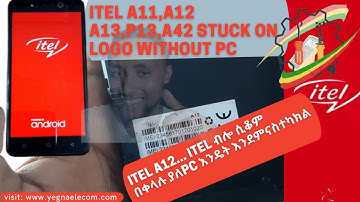 ITEL  A12,A13,A31,A32,A42  stuck on logo solution 100%