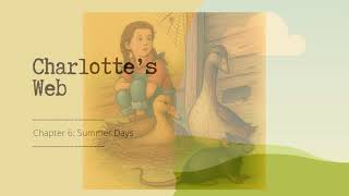 Charlotte’s Web Chapter 6 Read-Along | Summer Days 🐷☀️ | Audiobook for Kids