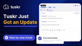 Collaboration is Faster, Easier and Better with Tuskr's NEW COMMENT FEATURE