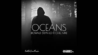 Oceans Rowald Steyn (Lo Fi music Chill Mix1080p) Resimi